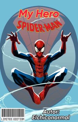 My Hero Spider-Man (MHA x Spider-Man)