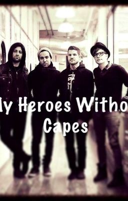 My Heroes Without Capes