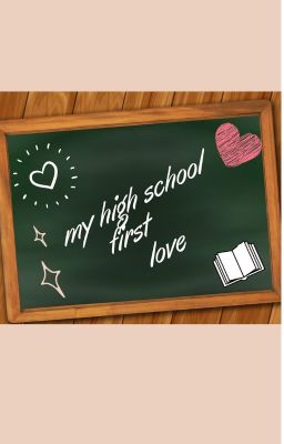 My high school first love