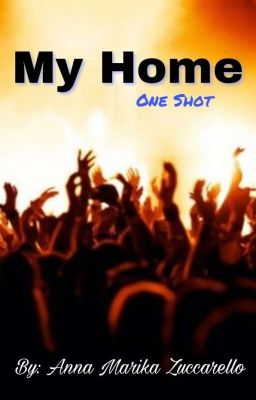 My Home [One Shot]