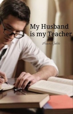 My husband Is My Teacher