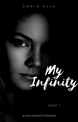 My Infinity - Tome 1