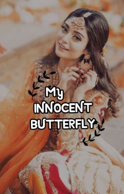 MY INNOCENT BUTTERFLY✅