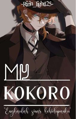 My Kokoro (N. Chuuya x Reader)