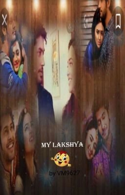 MY LAKSHYA... 😍 (completed) 