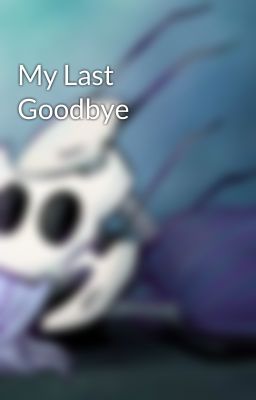 My Last Goodbye