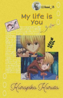 My life is You || Kurapika HxH