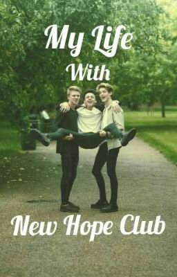 My Life with New Hope Club