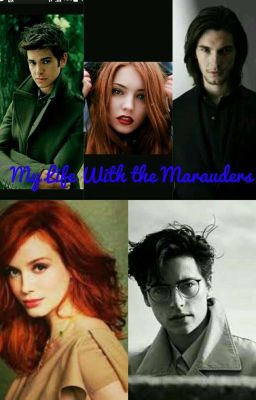 My Life with the Marauders