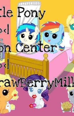 My Little Pony Adoption Center By: -StrawBerryMilkShake