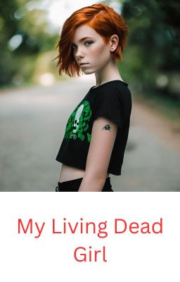 My living dead girl