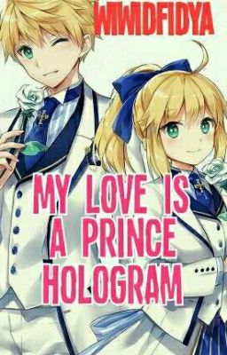 My Love Is A Prince Hologram