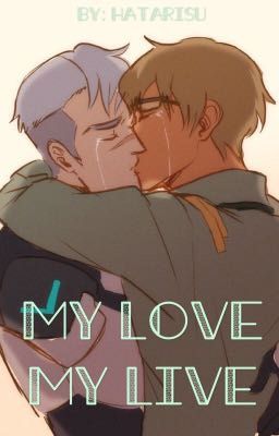 My Love My Live (Voltron, Adam)