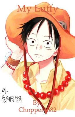 My Luffy (Luffy x Reader)