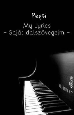 My Lyrics - Saját dalszövegeim -