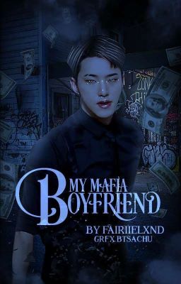 [✅]My Mafia Boyfriend | K.sy Hoshi ff.