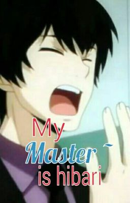 My master is hibari