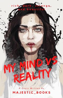 My Mind VS Reality