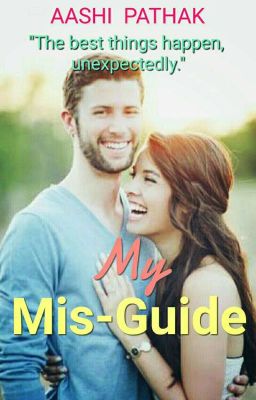 My Mis- Guide (Complete✔)