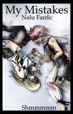 My Mistakes(Nalu)