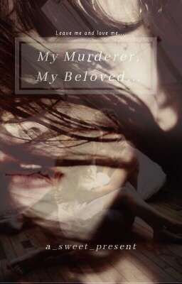 My Murderer, My Beloved