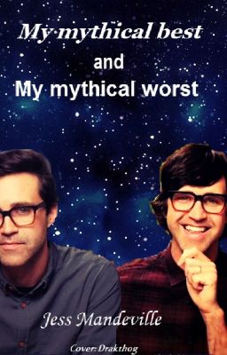 My Mythical Best and My Mythical Worst