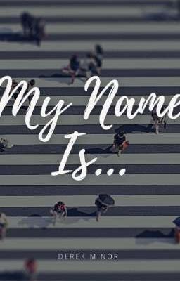 My Name Is