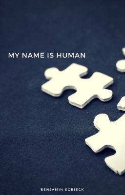 My Name is Human [hiatus]