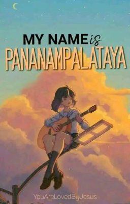 My Name Is Pananampalataya