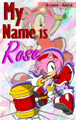 My Name is Rose (Shadamy)