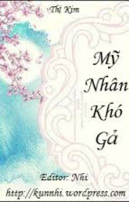 Mỹ Nhân Khó Gả full