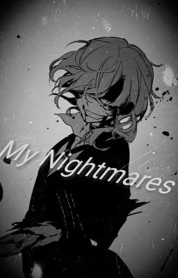 My Nightmares / Prolog