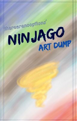 My Ninjago Art Dump