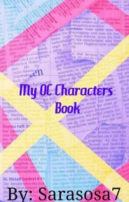 My Oc characters Book By:SaraSosa7 