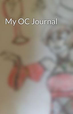 My OC Journal