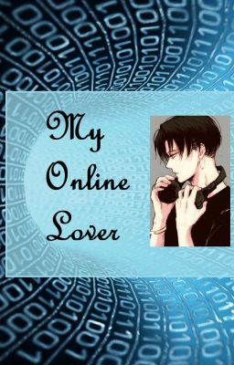 My Online Lover{LeviHan}