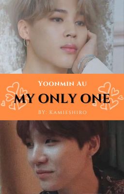 My only one; ym au