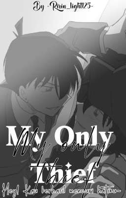 My Only Thief~ [Shinichi x Kaito]