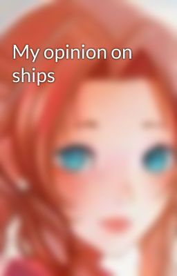 My opinion on ships