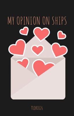 My Opinion on Ships