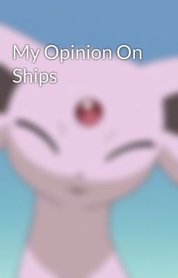 My Opinion On Ships