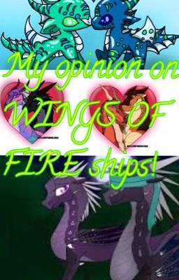 My opinion on WINGS OF FIRE ships!