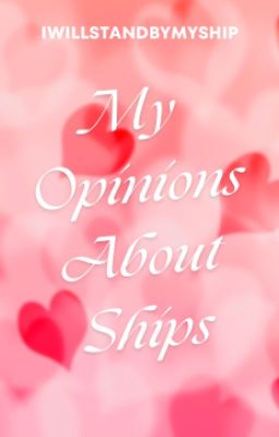 My Opinions About Ships