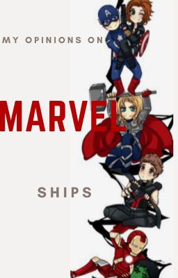 My Opinions on Marvel Ships