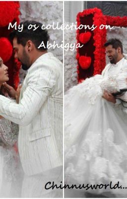 My os collections on abhigya...........