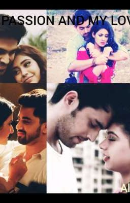 MY PASSION AND MY LOVE - MANAN, AVNEIL FF