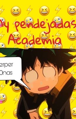 My pendejadas academia