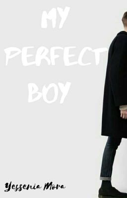 My Perfect Boy.©