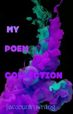 MY POEM COLLECTION 