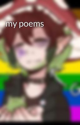 my poems